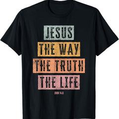 Christian T Shirt Women Men Kids The Way Truth